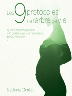 Les 9 protocoles de l’arbre de vie: Guide d'accompagnement à la grossesse pour les merveilleuses femmes créatrices