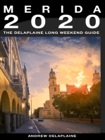 Merida: The Delaplaine 2020 Long Weekend Guide