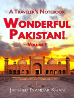 Wonderful Pakistan! A Traveler's Notebook, Volume 1