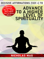 Decisive Affirmations (1331 +) to Advance to a Higher Level of Spirituality