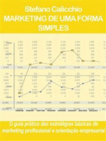 Marketing de uma forma simples: O guia prático das estratégias básicas de marketing profissional e orientação empresarial