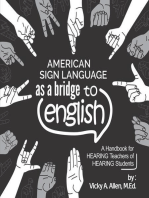 American Sign Language as a Bridge to English