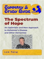 Summary & Study Guide – The Spectrum of Hope: An Optimistic and New Approach to Alzheimer’s Disease and Other Dementias