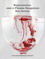 Rejuvenescer Com O Plasma Sanguíneo Dos Jovens