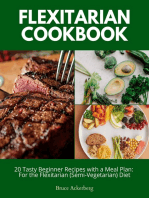 Flexitarian Cookbook: 20 Tasty Beginner Recipes with a Meal Plan: For the Flexitarian (Semi-Vegetarian) Diet