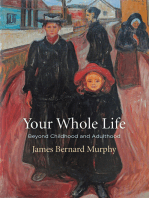 Your Whole Life: Beyond Childhood and Adulthood