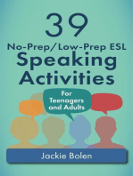 39 No-Prep/Low-Prep ESL Speaking Activities: For Teenagers and Adults