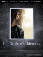 The Orphan's Dilemma: After Dinner Conversation, #28