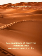 La Conscience Et L'Univers Existent Sans Commencement Ni Fin