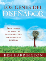 Los Genes del Diseñador: Dios diseñó las semillas de su carácter  para crear su destino