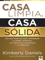 Casa limpia o casa sólida: Una guía práctica para comprender la guerra espiritual, las fortalezas demoniacas y la liberación