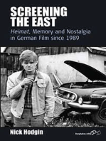 Screening the East: <I>Heimat</I>, Memory and Nostalgia in German Film since 1989