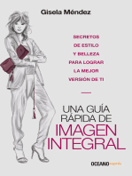 Una guía rápida de imagen integral: Secretos de estilo y belleza para lograr la mejor versión de ti