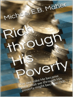 Rich Through His Poverty