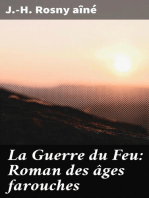 La Guerre du Feu: Roman des âges farouches