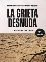 La grieta desnuda: El macrismo y su época