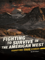 Fighting to Survive in the American West: Terrifying True Stories