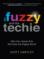 The Fuzzy and the Techie: Why the Liberal Arts Will Rule the Digital World