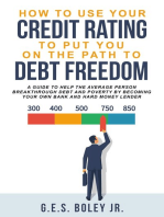 How To Use Your Credit Rating To Put You On The Path To Debt Freedom