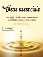 Óleos essenciais: Um guia rápido para entender o significado da aromaterapia