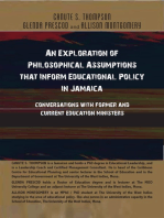 An Exploration of Philosophical Assumptions that Inform Educational Policy in Jamaica: Conversations with Former and  Current Education Ministers