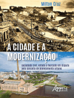 A Cidade e a Modernização:: Sociedade Civil, Estado e Mercado em Disputa Pelo Conceito de Planejamento Urbano