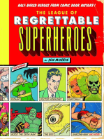 The League of Regrettable Superheroes: Half-Baked Heroes from Comic Book History