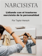 Narcisista: Lidiando con el trastorno narcisista de la personalidad