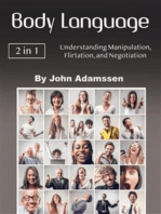 Body Language: Understanding Manipulation, Flirtation, and Negotiation