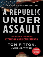 A Republic Under Assault: The Left's Ongoing Attack on American Freedom