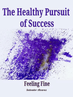 The Healthy Pursuit of Success