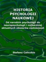 Historia psychologii naukowej: Od narodzin psychologii do neuropsychologii i najbardziej aktualnych obszarów zastosowań