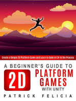 A Beginner's Guide to 2D Platform Games with Unity: Beginners' Guides, #1