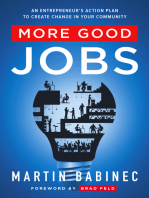 More Good Jobs: An Entrepreneur's Action Plan to Create Change in Your Community