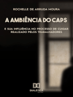 A ambiência do Centro de Atenção Psicossocial (CAPS) e sua influência no processo de cuidar realizado pelos trabalhadores: uma perspectiva da Psicologia Ambiental