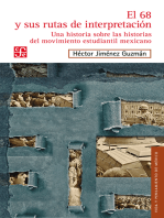 El 68 y sus rutas de interpretación: Una historia sobre las historias del movimiento estudiantil mexicano