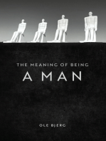 The Meaning of Being a Man