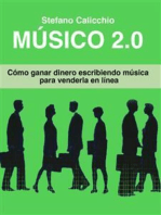 Músico 2.0: Cómo ganar dinero escribiendo música para venderla en línea