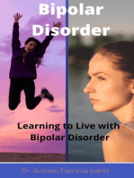 Bipolar Disorder Learning to Live with Bipolar Disorder