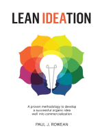 Lean Ideation: A Proven Methodology to Develop a Successful Organic Idea Well into Commercialization