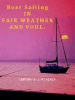 Boat Sailing In Fair Weather And Foul