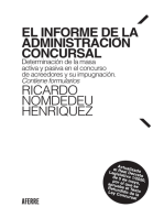 El informe de la Administración Concursal: Determinación de la masa activa y pasiva en el concurso de acreedores y su impugnación. Contiene formularios.