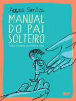 Manual do pai solteiro: Amor e humor pra levar a vida