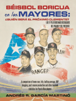 Béisbol Boricua en las Mayores: ¿Quién Será el Próximo Clemente?: A comparison of home runs, hits, batting average, OBP, slugging, post-season production and other baseball statistics for Puerto Rico players