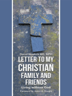 Letter to My Christian Family and Friends: Living Without God