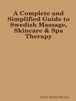 A Complete and Simplified Guide to Swedish Massage and Skincare Spa Therapy