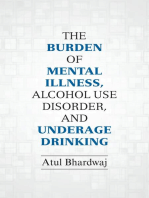 The Burden of Mental Illness, Alcohol Use Disorder, and Underage Drinking