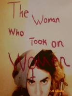 The Woman Who Took On Women