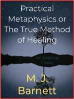 Practical Metaphysics or The True Method of Healing