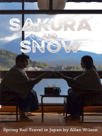 Sakura and Snow: Spring Rail Travel in Japan